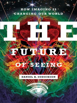 cover image of The Future of Seeing